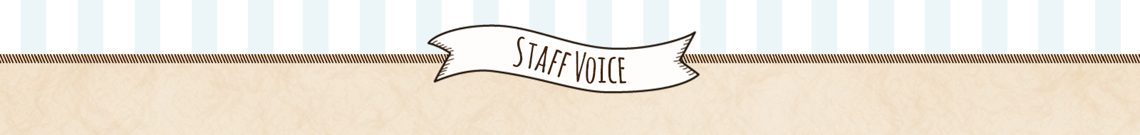 Staff Voice