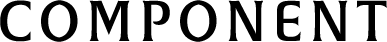 COMPONENT