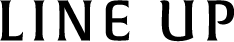 LINE UP